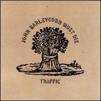 Traffic-John_Barleycorn_Must_Die_(album_cover)